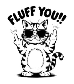 Motiv " Fluff You !!   " ArtNr.: DGO