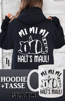 Hoodie Schwarz + TASSE " Mi Mi Mi Katze Tasse Keramik Motiv: HMH