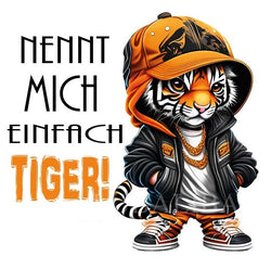 Motiv " Nennt mich einfach Tiger! " ArtNr.: KUI